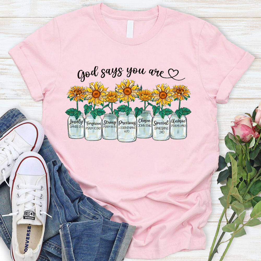 God Says You Are Christian T-Shirt