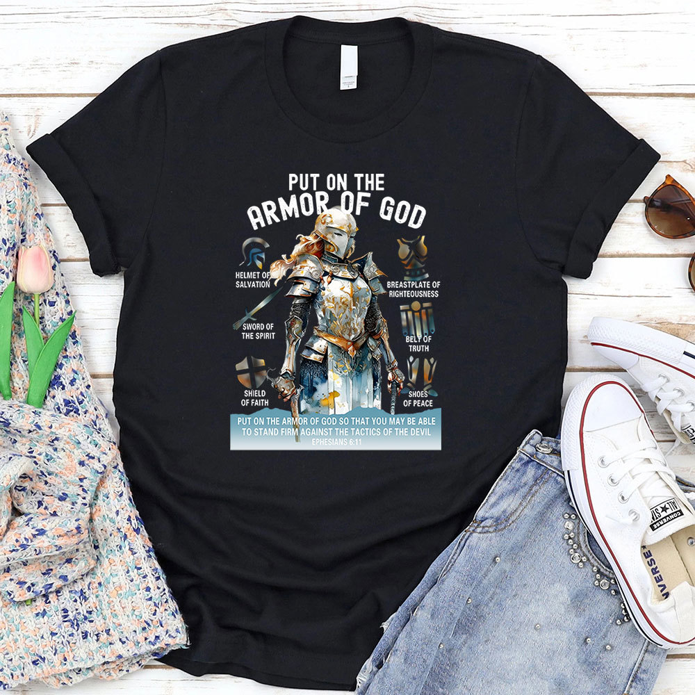 Put On The Armor of God T-Shirt