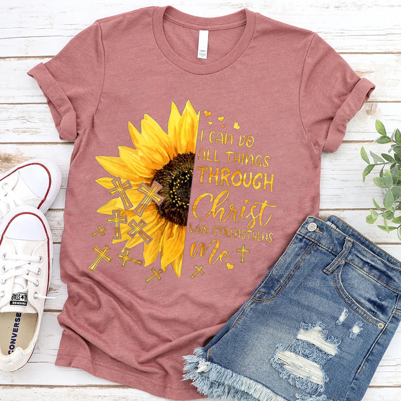I Can Do All Things Through Christ Who Strengthens Me Sunflower Tee