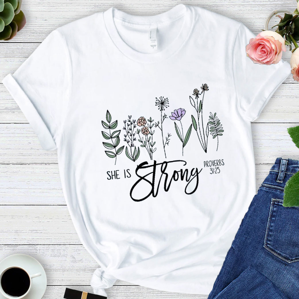 She Is Strong T-Shirt
