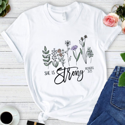 She Is Strong T-Shirt