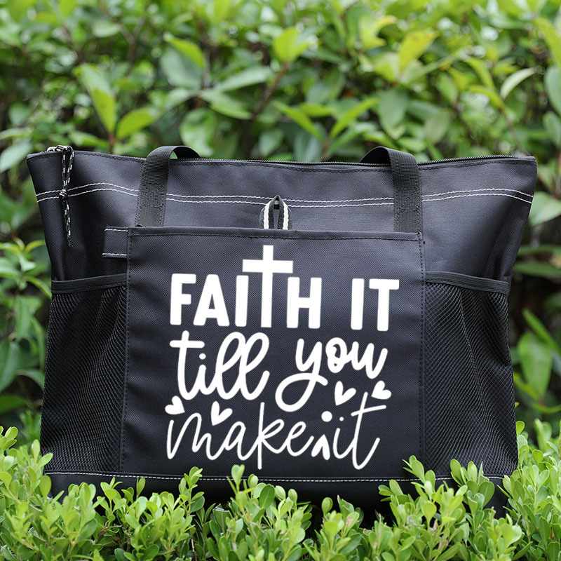 Faith It Till You Make It Tote Bag