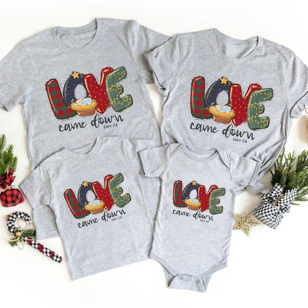 Love Came Down Christian Christmas Family Matching Shirts