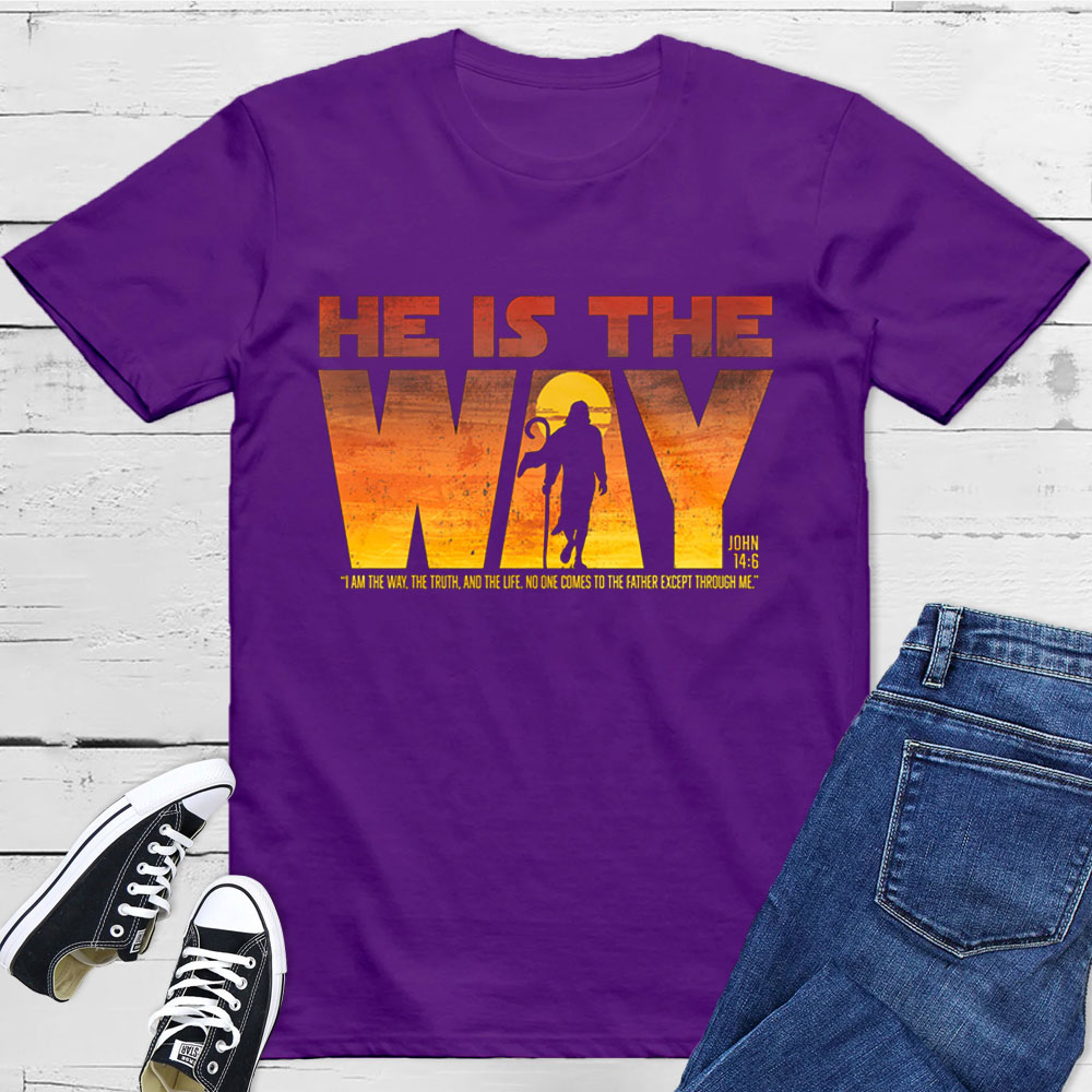 He Is the Way Christian T-Shirt