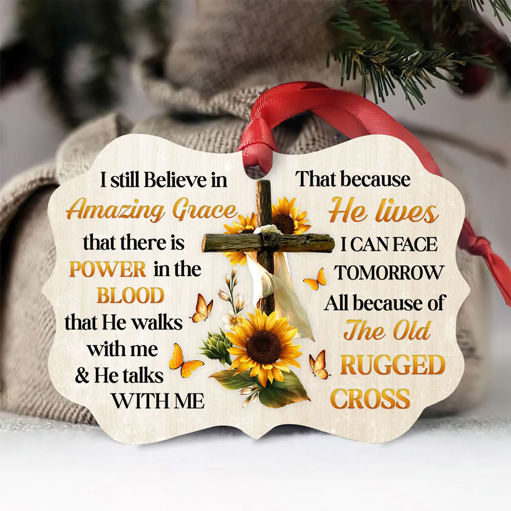 I Still Believe in Amazing Grace Sunflower Ornament