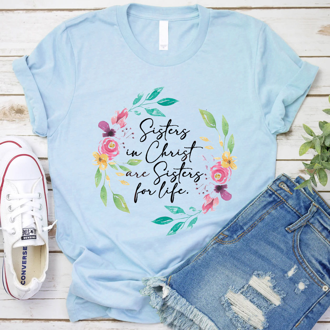Sisters in Christ Are Sisters for Life T-Shirt