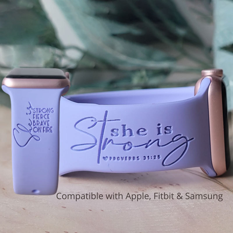 She Is Strong Fierce Brave On Fire Engraved Watch Band for Apple, Fitbit and Samsung