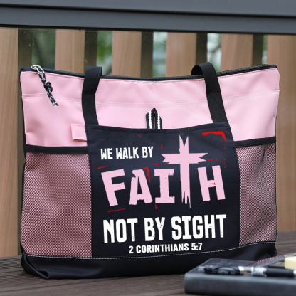 Walk By Faith Not By Sight Tote Bag