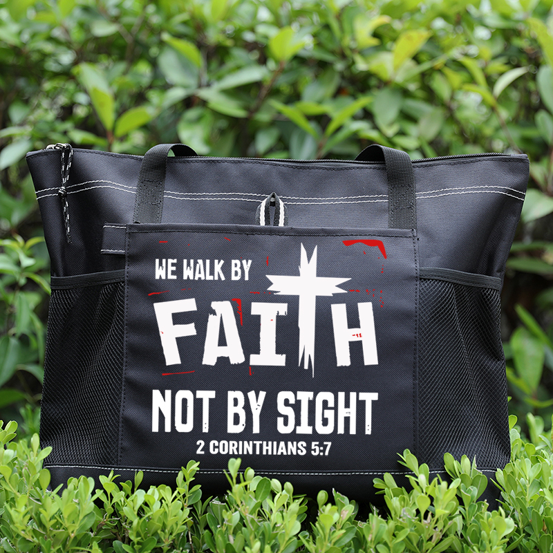 Walk By Faith Not By Sight Tote Bag