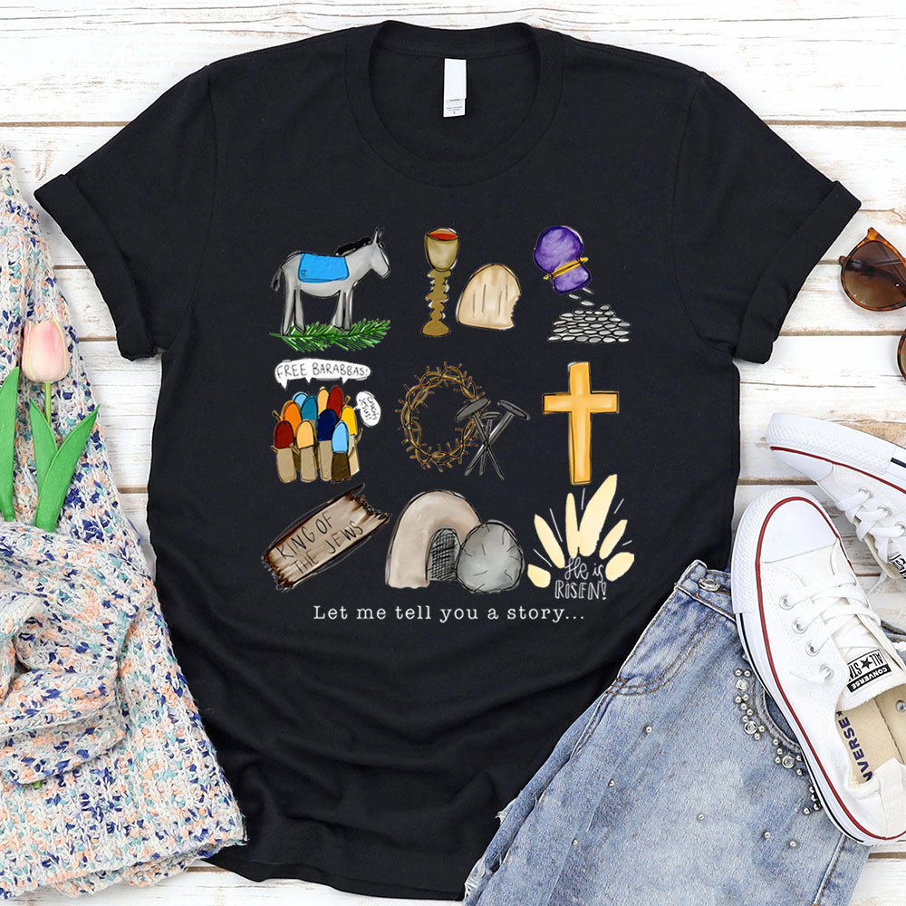 Let Me Tell You a Story T-Shirt