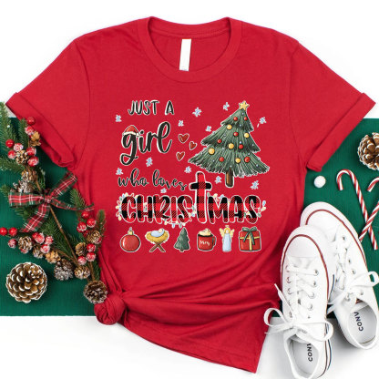 Christmas Just a Girl Who Loves Christ Mas T-Shirt