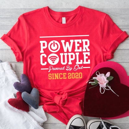 Power Couple Shirt Powered by God Personalized Couple T-Shirts