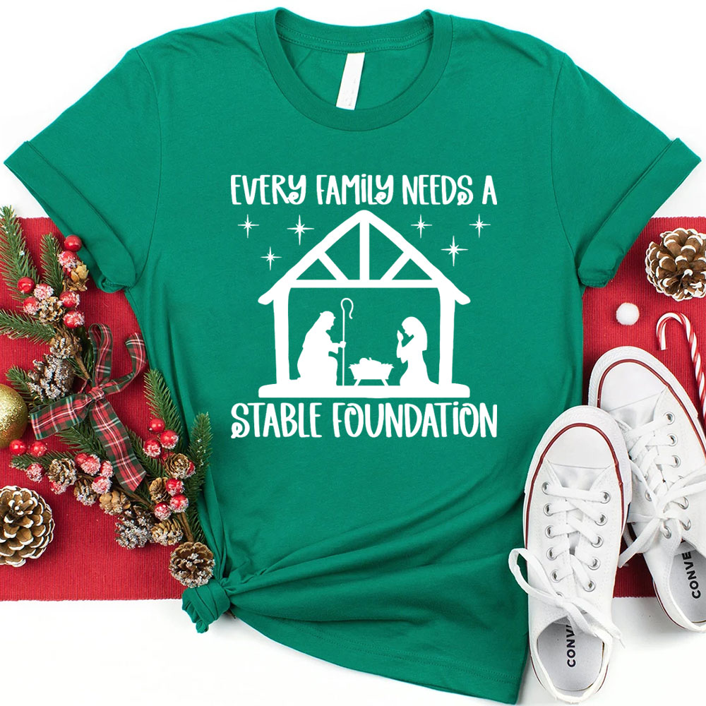 Every Family Needs a Stable Foundation Religious Christmas T-Shirt