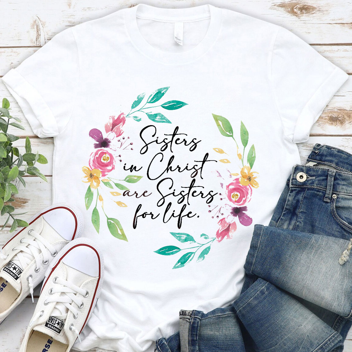 Sisters in Christ Are Sisters for Life T-Shirt