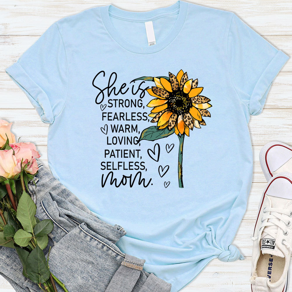 She is Strong Fearless Warm Mom Shirt