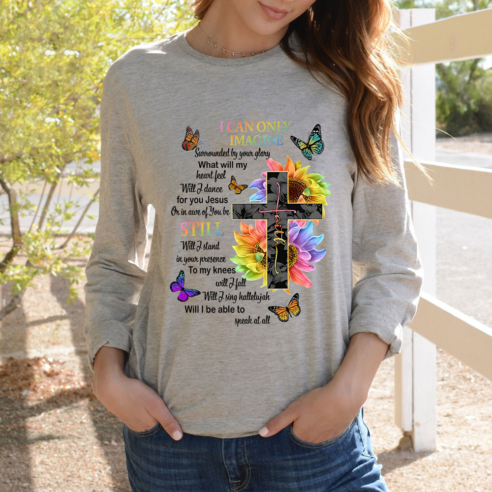 I Can Only Imagine Long Sleeve T-Shirt