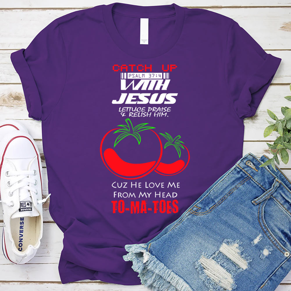 Catch up with Jesus Christian T-Shirt