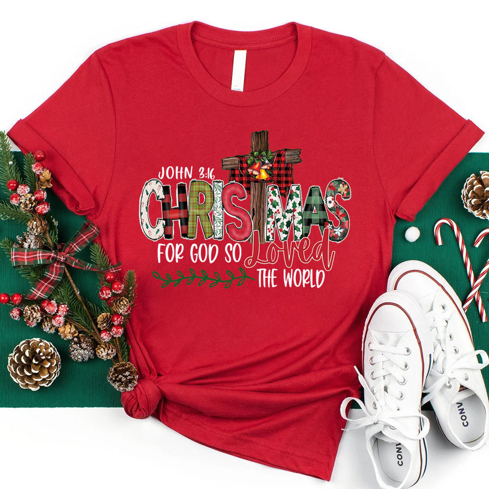 For God So Loved the World Christmas T-Shirt