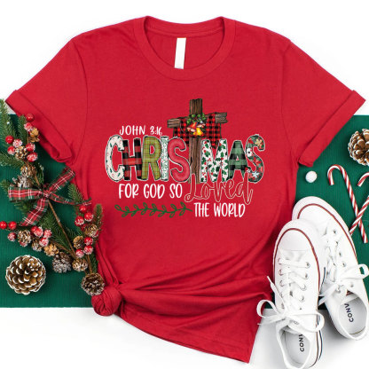 For God So Loved the World Christmas T-Shirt