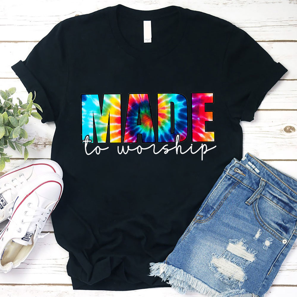 Made to Worship Shirt