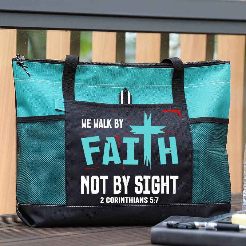 Walk By Faith Not By Sight Tote Bag