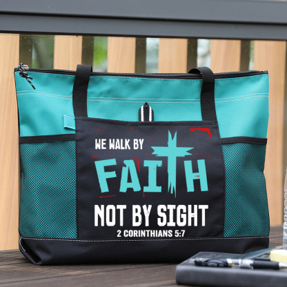 Walk By Faith Not By Sight Tote Bag