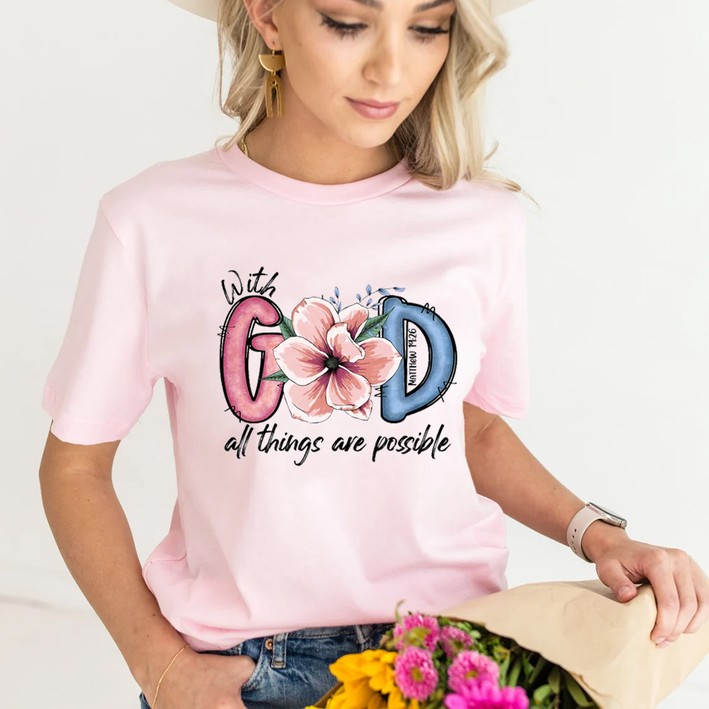With God All Things Possible Christian T-Shirt
