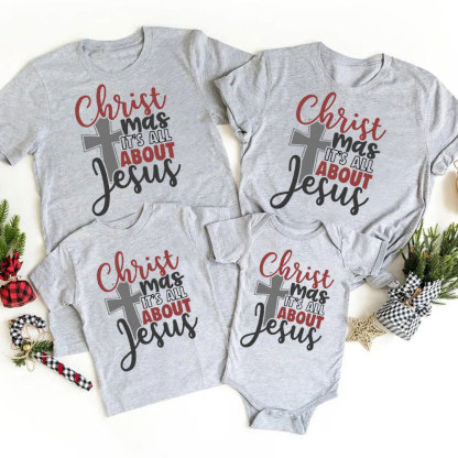 Christmas It's All About Jesus Christian Family Matching Shirts