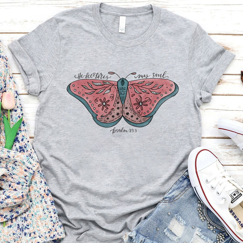 He Restores My Soul T-Shirt