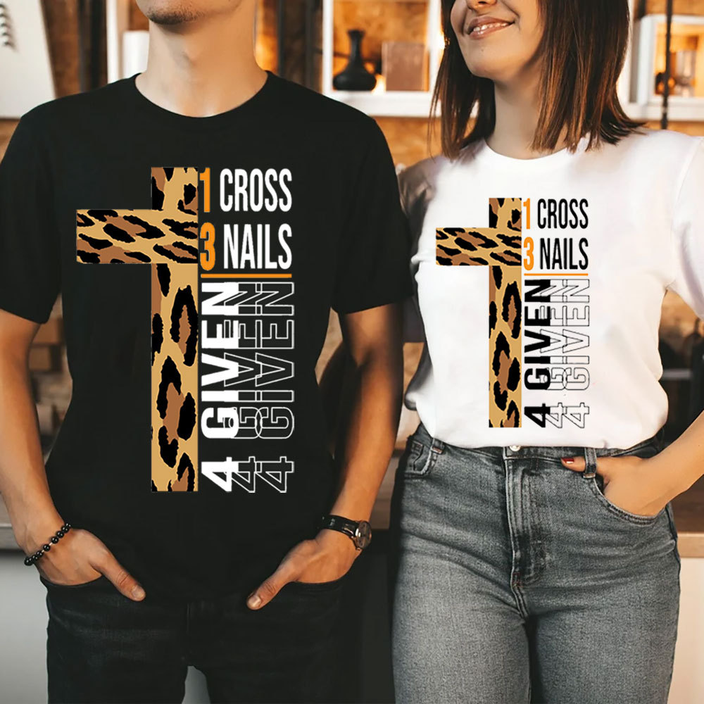 1 Cross 3 Nails 4 given T-Shirt