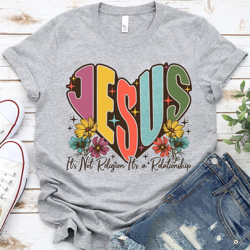 Jesus It’s Not Religion It’s A Relationship T-Shirt
