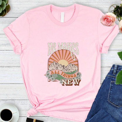 He Makes All Things New Comfort Colors T-Shirt