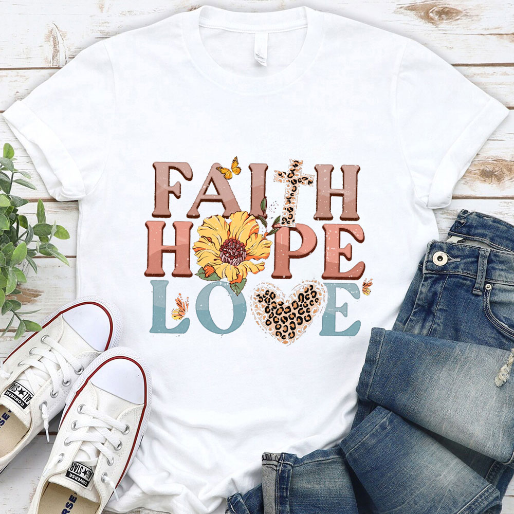 Faith Hope Love T-Shirt
