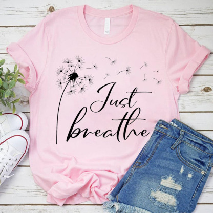 Just Breathe Shirt