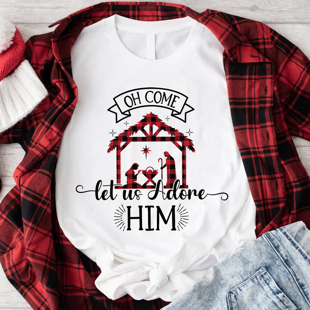 Oh Come Let Us Adore Him Christmas Shirt