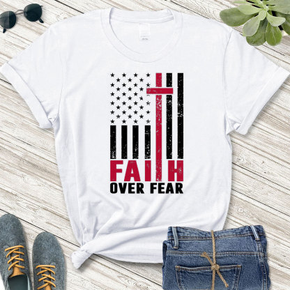 Faith over Fear American Flag Christian T-Shirt