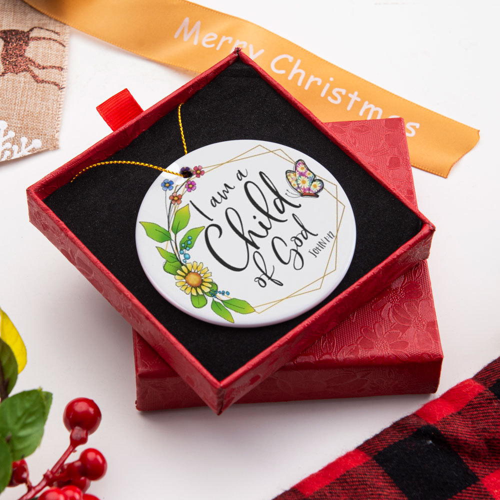 I Am a Child of God Christmas Ornament