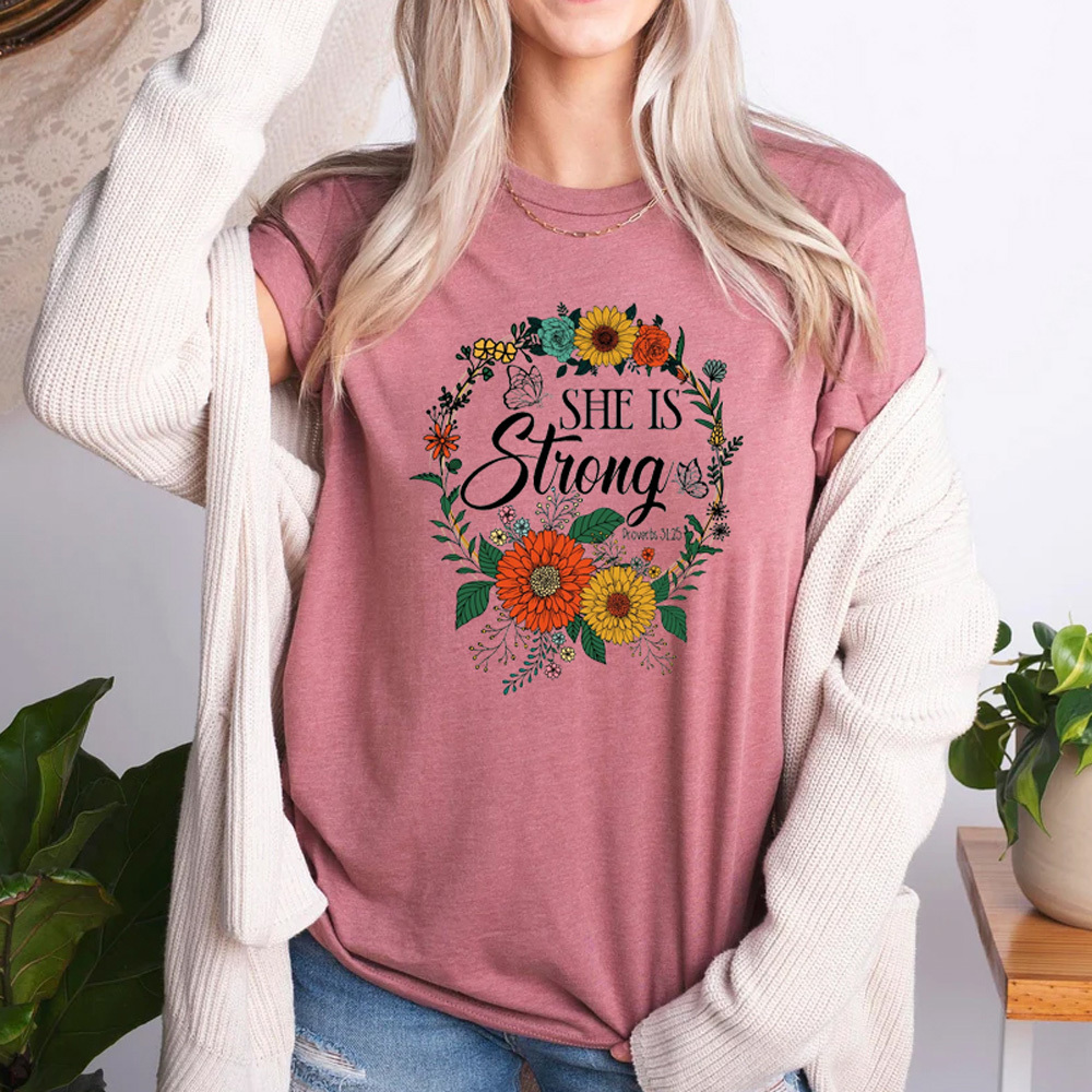 She Is Strong Flower Faith Shirt