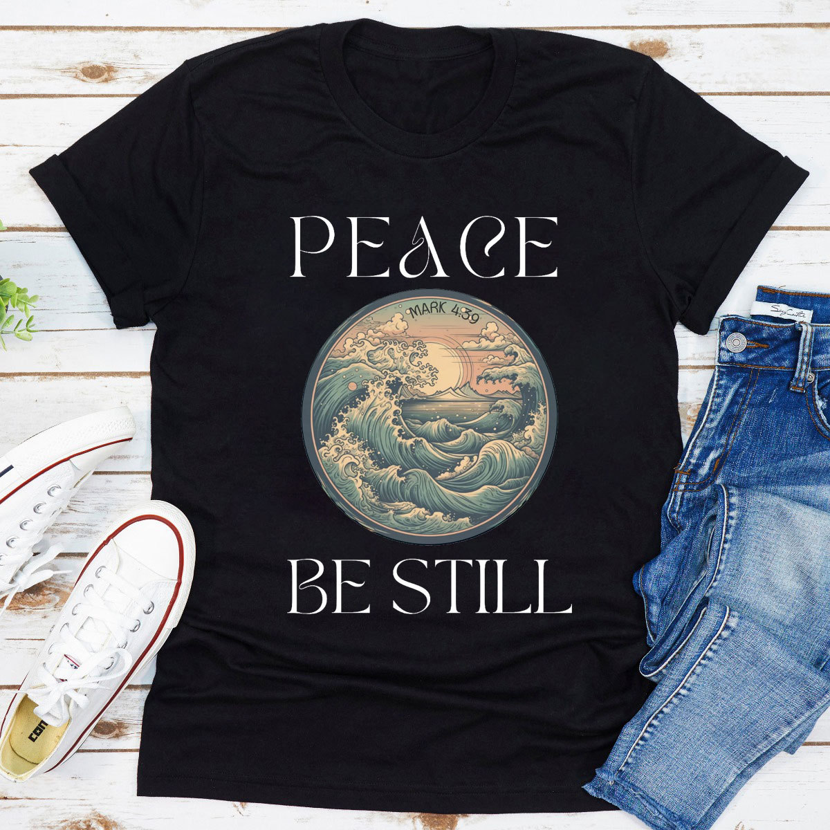 Peace and Be Still T-Shirt