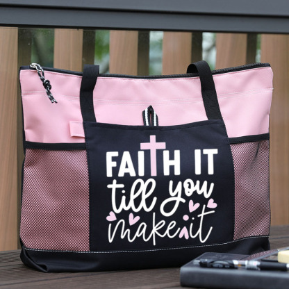 Faith It Till You Make It Tote Bag