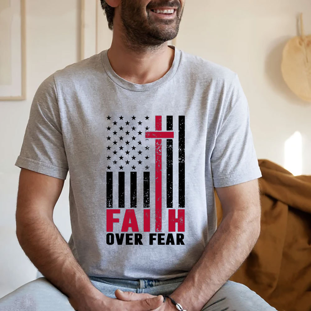 Faith over Fear American Flag Christian T-Shirt