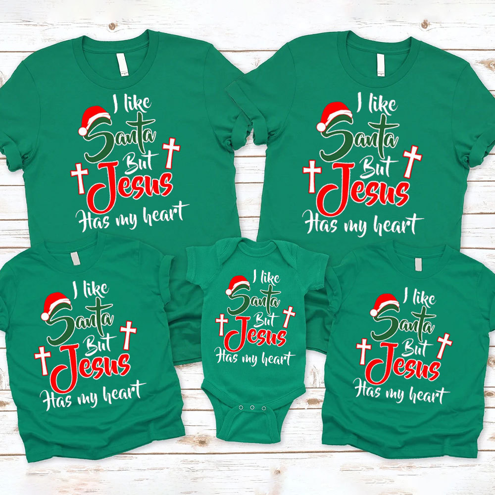 I Like Santa but Jesus Has My Heart Family Matching Shirts