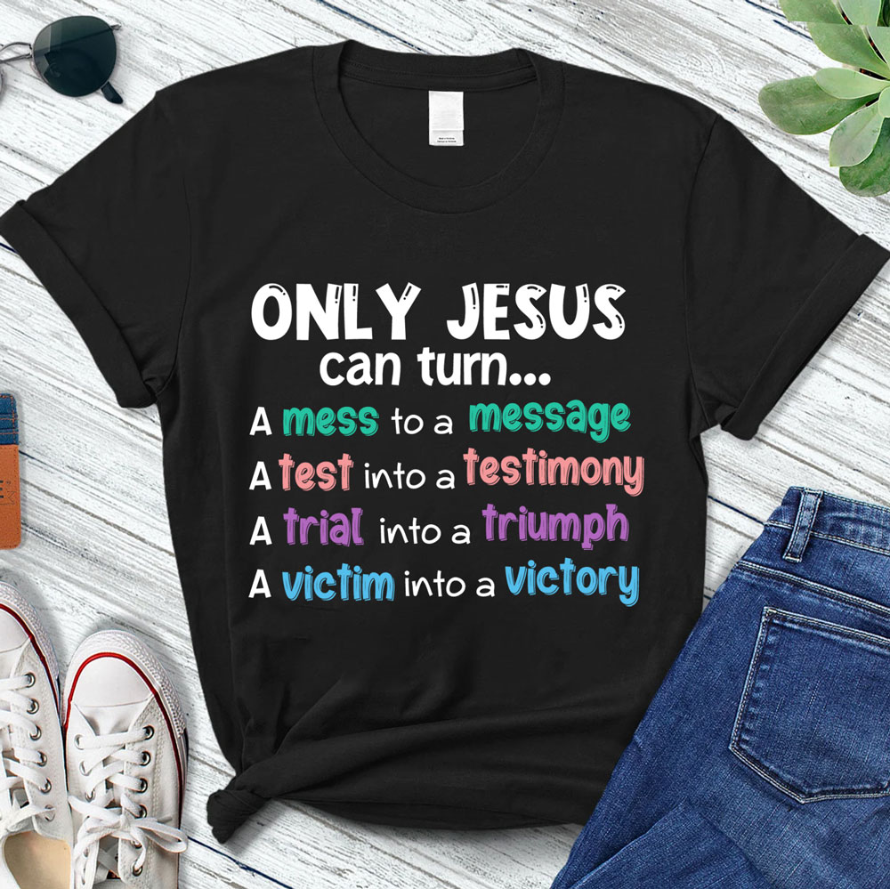 Only Jesus Can Turn Christian T-Shirt Sale-GuidingCross