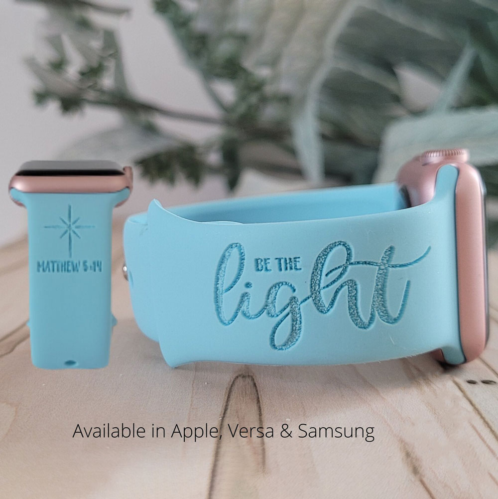 Be The Light Engraved Watch Band