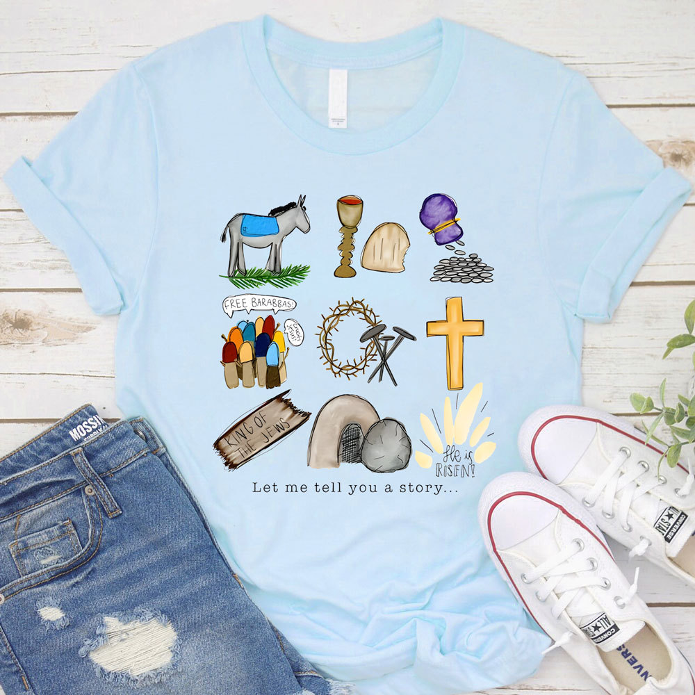 Let Me Tell You a Story T-Shirt