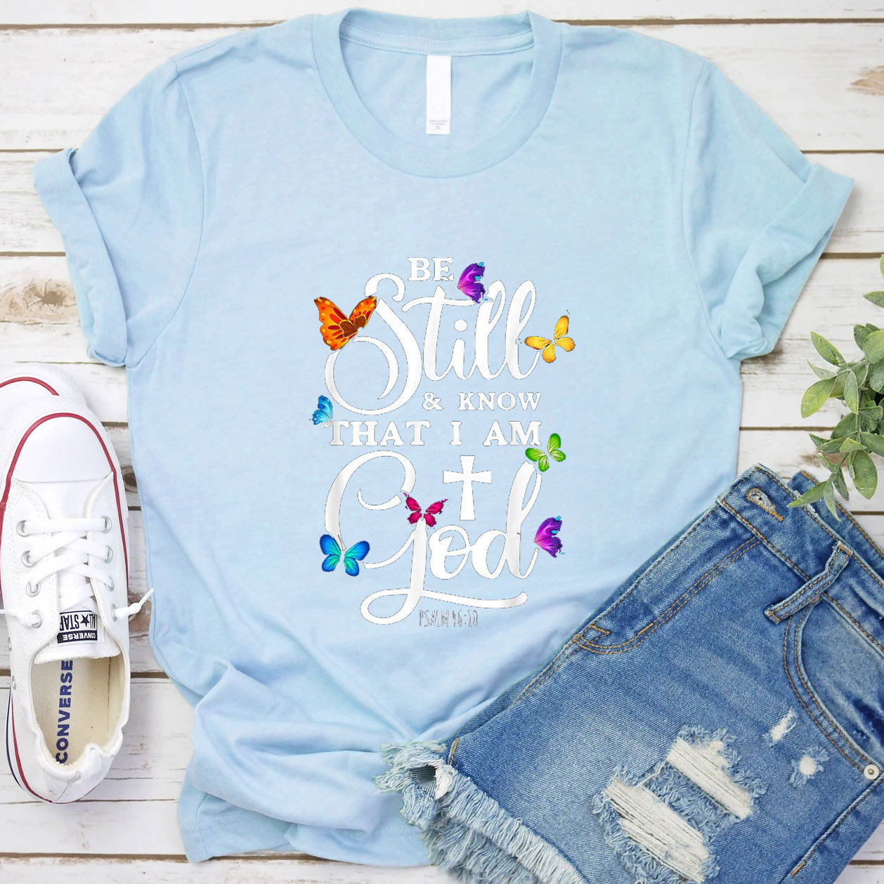 Be Still Know I Am God T-Shirt