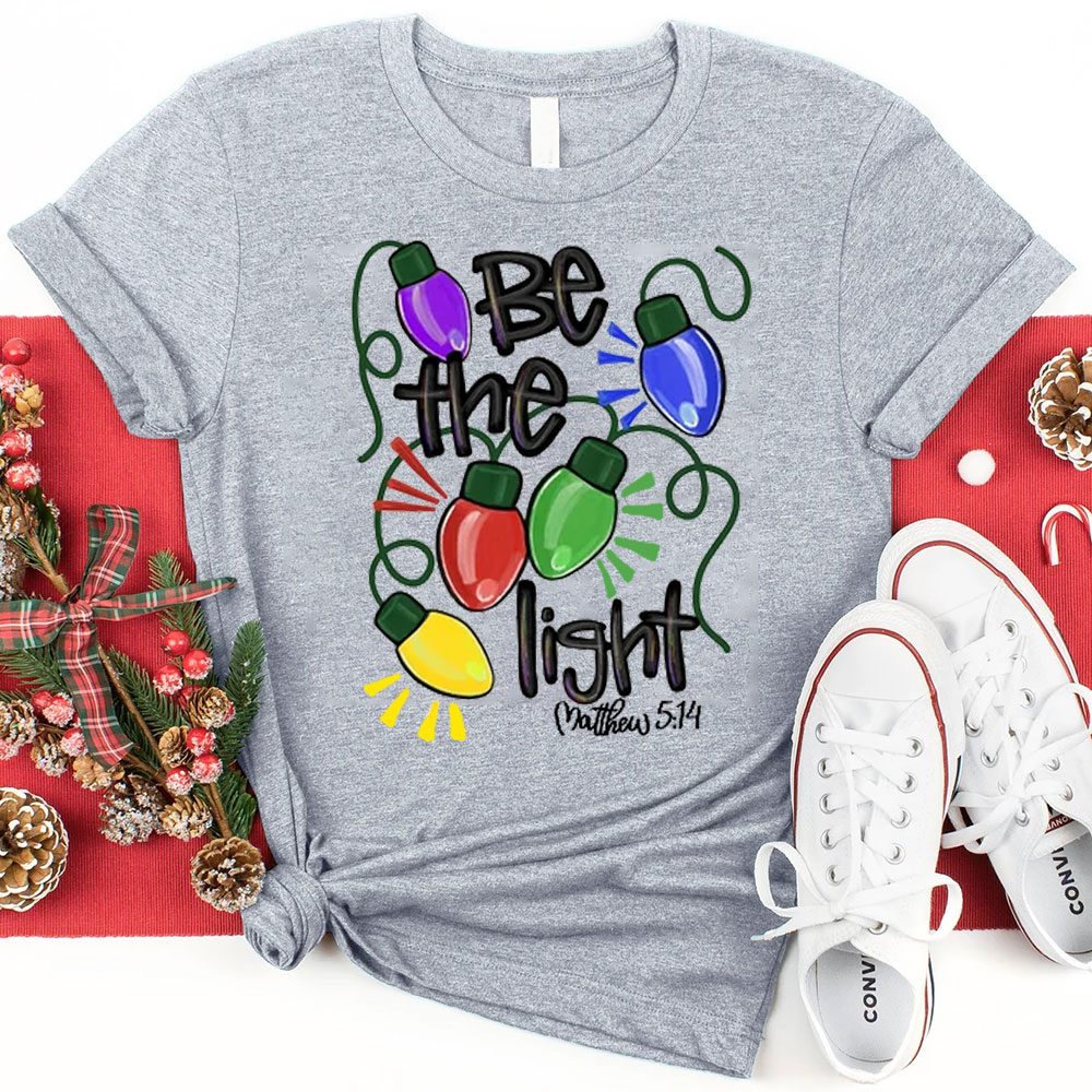 Be the Light Christmas Shirt Sale - GuidingCross
