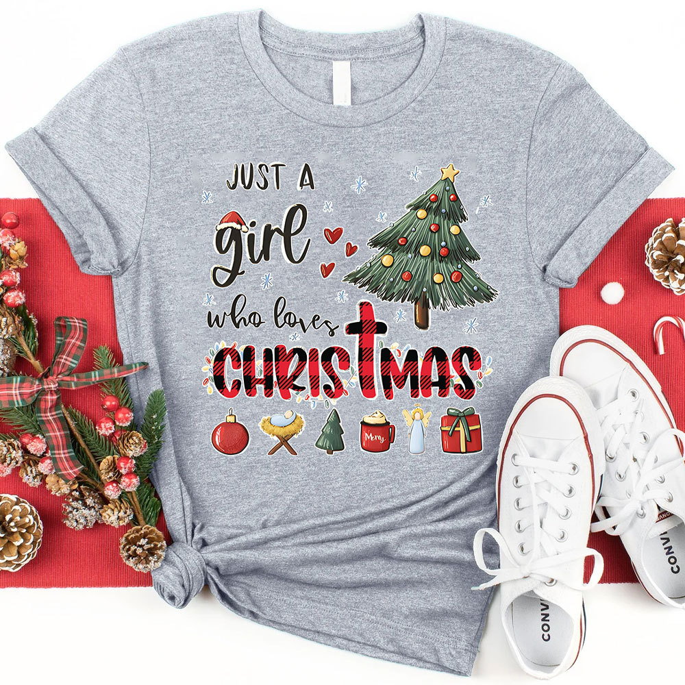 Christmas Just a Girl Who Loves Christ Mas T-Shirt