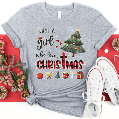 Christmas Just a Girl Who Loves Christ Mas T-Shirt