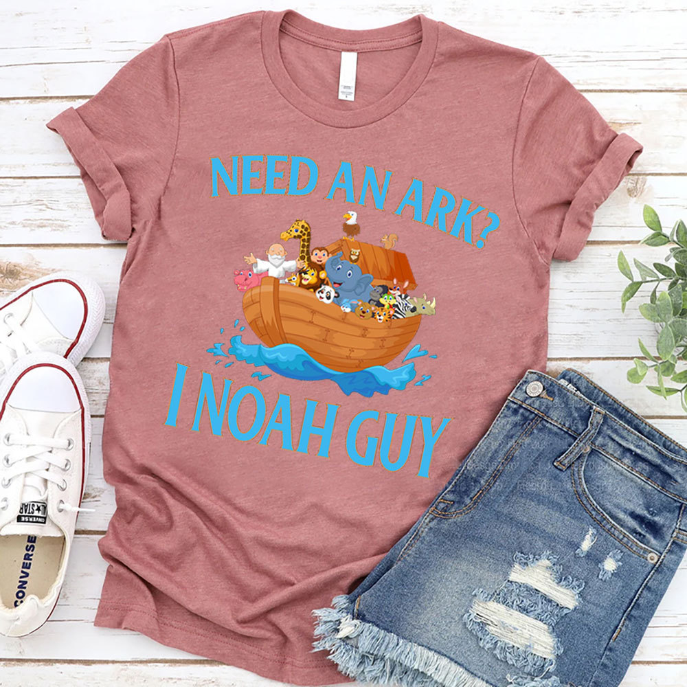 Need an Ark? I Noah Guy Shirt